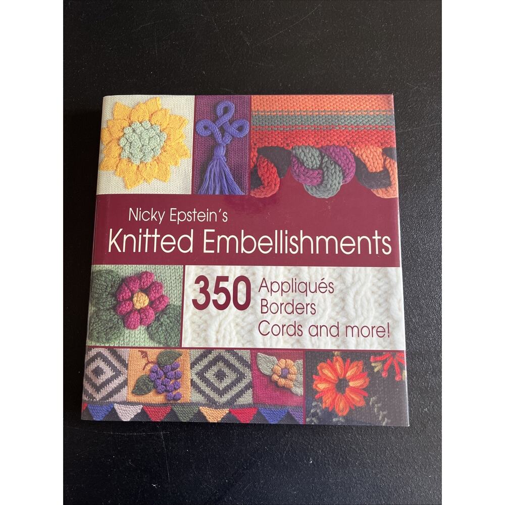 Knitted Embellishments | Nicky Epstein Interweave Press Hardcover 1999